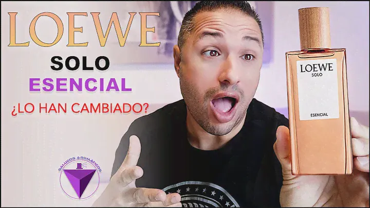 🔴LOEWE SOLO ESENCIAL ● ¿LO HAN CAMBIADO? 🤔 | SALUDOS AROMATICOS